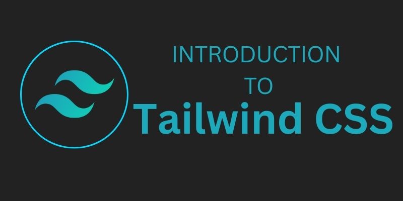 Introduction to Tailwind CSS: A Modern Utility-First Framework for Styling